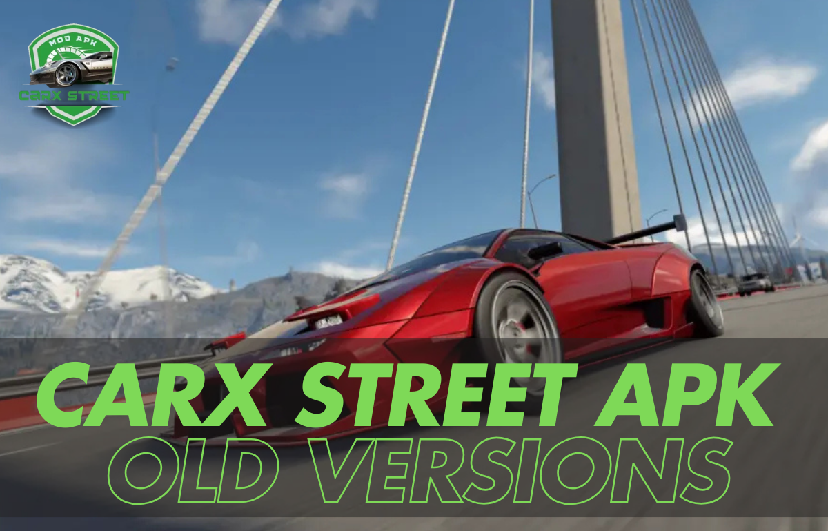 Carx Street Apk Old Versions